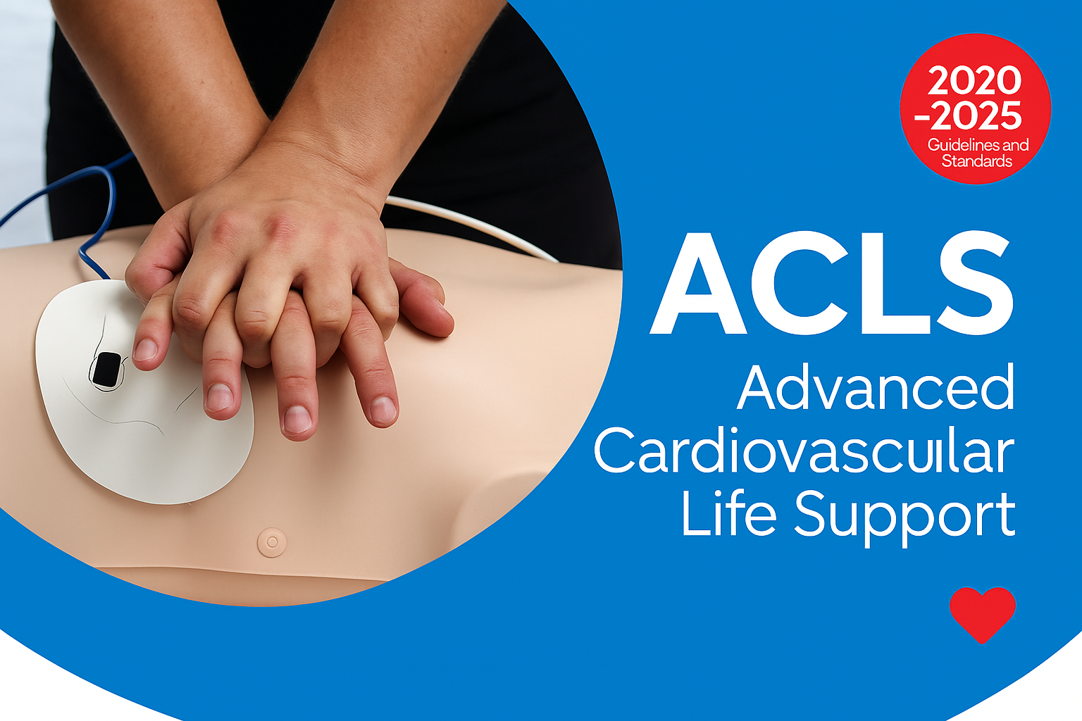 Advanced Cardiovascular Life Support (ACLS)