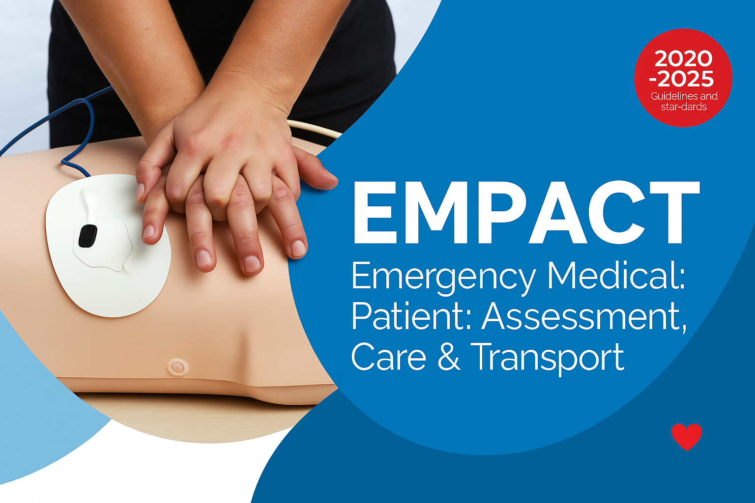 Emergency Medical Patient: Assessment, Care & Transport (EMPACT)