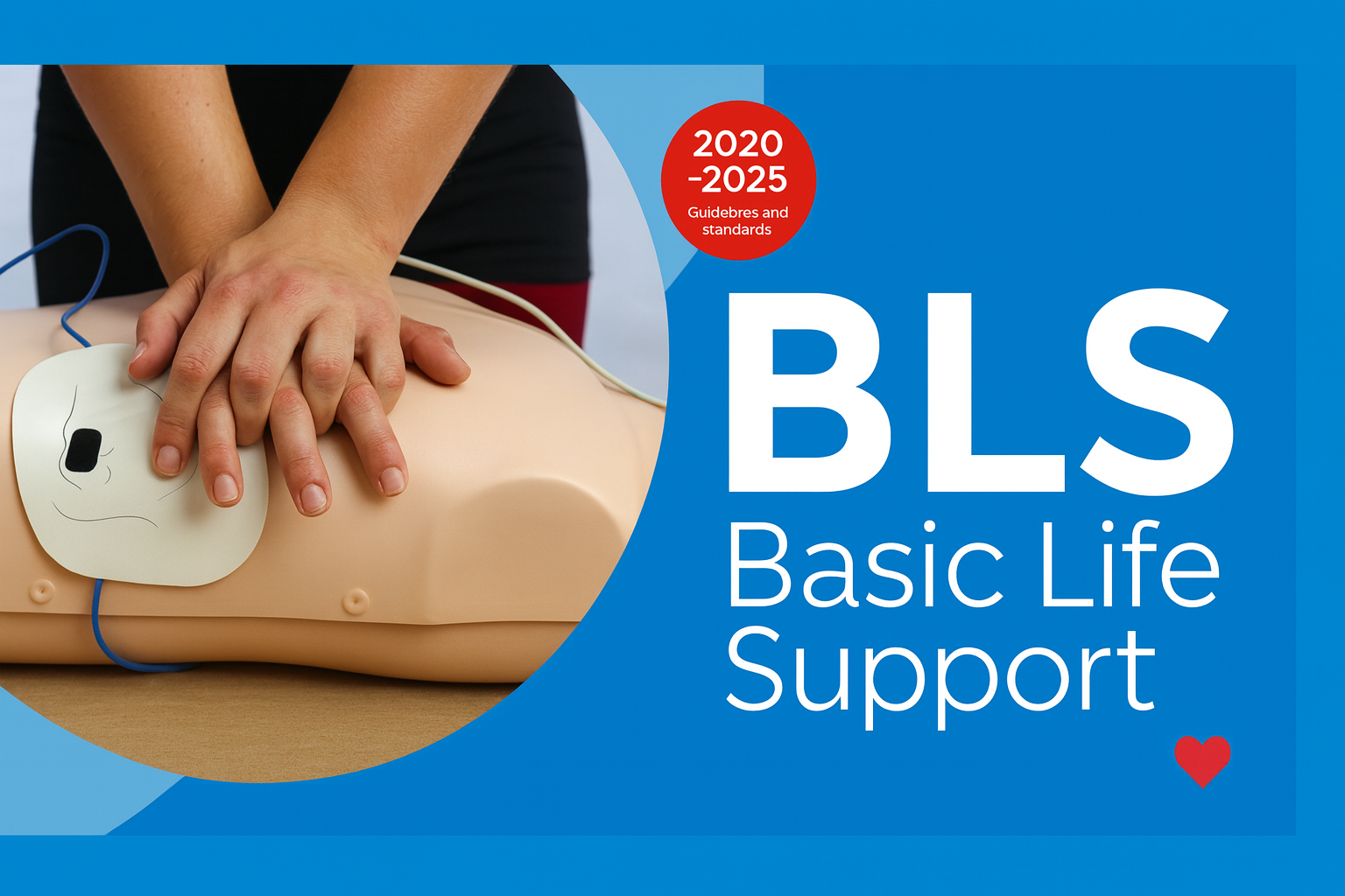 Basic Life Support (BLS) 